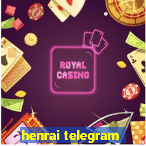 henrai telegram